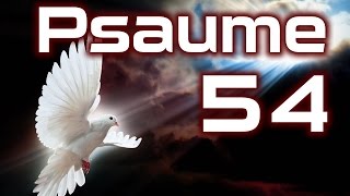 Psaume 54 -  Psaumes  Chapitre 54 HD.