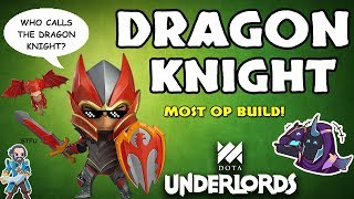 KNIGHT + DRAGON BUFF OVER POWERED!!! | GILA INI BUILD BENER2 IMBA | Dota Underlords