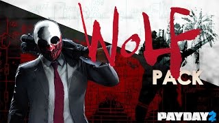 Payday 2: Wolf Pack DLC