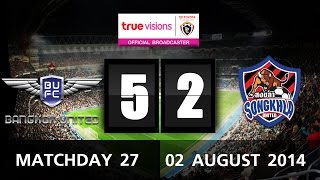 TPL 2014 - Bangkok United  5 - 2 Songkhla United (02-08-2014)