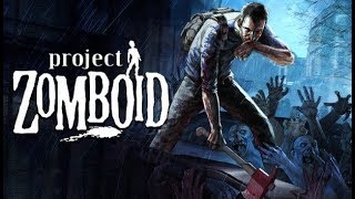 Best Zombie Survival Game ?? | Project Zomboid