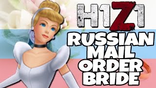RUSSIAN MAIL ORDER BRIDE in H1Z1 Roleplay
