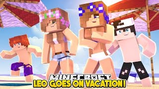 LEO GOES ON VACATION!!! Minecraft Royal Family | w/LittleKellyCarlyandRaven (Custom Roleplay)