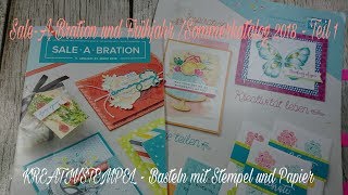 Sale A Bration und Frühjahr / Sommerkatalog 2018 - Teil 1 - Stampin Up