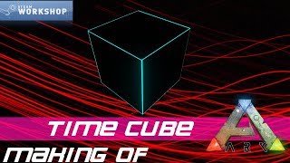 Ark Dev Kit ADK - Making of "Time Cube" - Teil 1