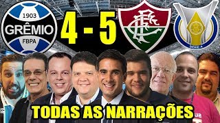 Todas as narrações - Grêmio 4 x 5 Fluminense / Brasileirão 2019
