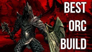 The Warrior - Best Orc Build - Skyrim Builds