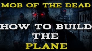 Black Ops 2: Mob of the Dead - Execute the escape plan(Build the plane & take off)