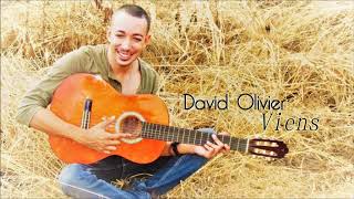 David Olivier - Viens (D.Olivier / T. Quesney)