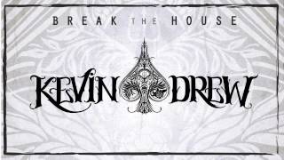 KDrew - Break the House
