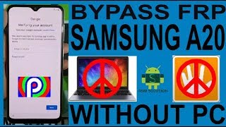 Bypass/Remove/Skip Samsung A20 FRP/Google Lock On Android Pie V9.0 Without Pc
