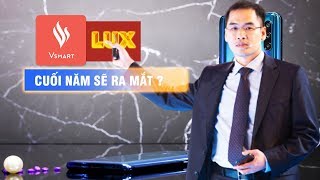 Vì Sao Vinsmart Lại Tiếp Tục Tham Vọng Sản Xuất Smartphone Cao Cấp ?