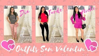 OUTFITS SAN VALENTIN | DIA, TARDE Y NOCHE | VALENTINE’S DAY OUTFITS IDEAS 2019 | Glam&Art