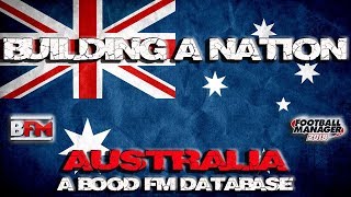 FM18 - Building A Nation - Australia - Football Manager 2018