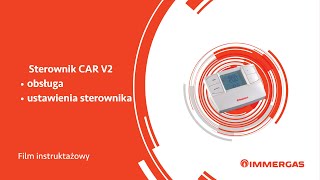 CAR V2 Immergas - obsługa i ustawienia sterownika