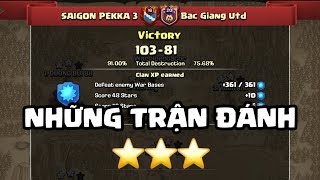 NHỮNG TRẬN WAR CLAN 3 SAO CỦA AE SAIGON PEKKA 3 | clash of clan
