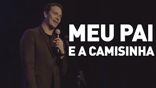 MEU PAI E A CAMISINHA - FABIANO CAMBOTA - STAND UP COMEDY