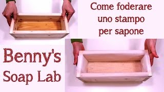 COME FODERARE UNO STAMPO PER SAPONE CON CARTA FORNO