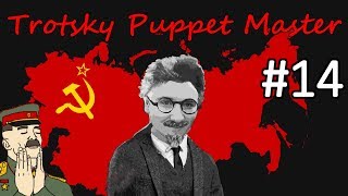 HoI4 - Road to 56 - Soviet Union - Trotsky the Puppeteer - Part 14