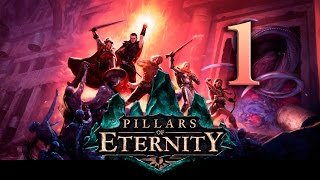Pillars of Eternity - Часть 1