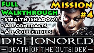 Dishonored - Death of the Outsider - Shadow | Stealth | Mission 4 The Stolen Archive