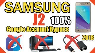 Samsung J2 Bypass Google Account || Without ✅ Pc✅ Otg ✅ SideSync || Trick 2018