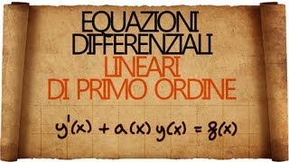 Equazioni Differenziali Lineari del Primo Ordine