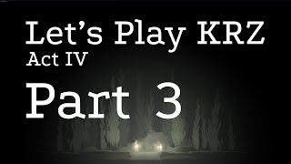 Let's Play Kentucky Route Zero - Act 4 - Episode 3