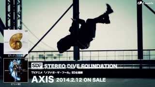 STEREO DIVE FOUNDATION "AXIS" MUSIC VIDEO SHORT SIZE,