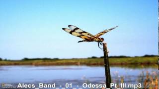 Alecs Band     Odessa Pt III