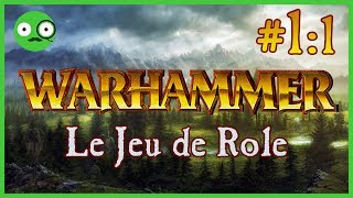 Warhammer, Le Jeu de Rôle - Episode 1