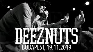DEEZ NUTS - Live in Budapest / Hungary, 19.11.2019 [FULL SET]