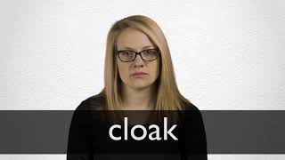How to pronounce CLOAK in British English
