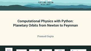 Pramod Gupta - Computational Physics with Python: Planetary Orbits from Newton to Feynman
