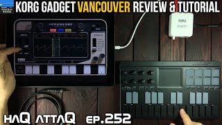 KORG Gadget Vancouver │ The Gadget Sampler we've waited for │ iPad & iPhone - haQ attaQ 252