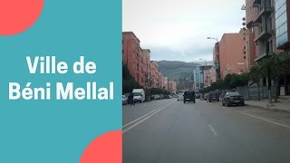 Balade voiture ? Ville de Béni Mellal Maroc partie 1