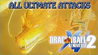 DRAGON BALL XENOVERSE 2 ALL ULTIMATE ATTACKS [CaC / Custom Created Characters]