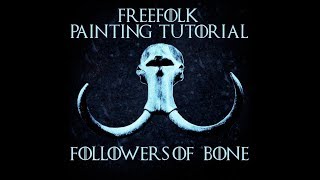 A Song of Ice and Fire Painting Tutorial: Followers of Bone