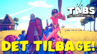 TABS ER TILBAGE! - Totally Accurate Battle Simulator #1 [Early Access 2019]