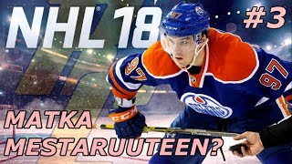 Matka Mestaruuteen? #3 - NHL 18 HUT: Div 8