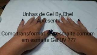 Como transformar esmalte comum em esmalte Gel UV?