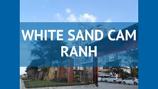 WHITE SAND CAM RANH 3* Вьетнам Нячанг обзор – отель ВАЙТ САНД КАМ РАНХ 3* Нячанг видео обзор