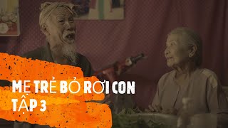 MẸ TRẺ BỎ RƠI CON - TẬP 3 , Phim LẤY NƯỚC MẮT NHIỀU NGƯỜI, Phim Ngắn Hay Nhất 2020 , Bardy tv