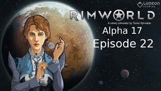 Rimworld Alpha 17: Ep 22 - Neutroamine - Rich Explorer Cassandra Classic