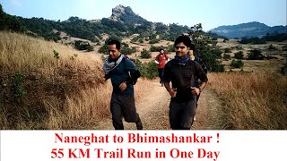 Naneghat to Bhimashankar Non Stop 57Km One Day Trek