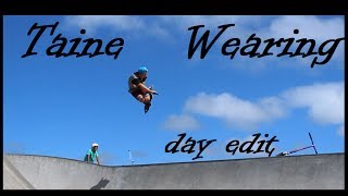 Taine Wearing - Day Edit