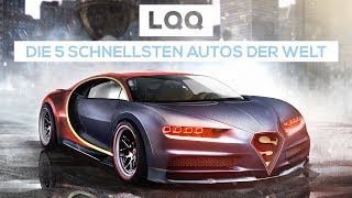 Die 5 schnellsten Autos der Welt 2019 | LQQ TV | TOP 5 |  DEUTSCH,GERMAN