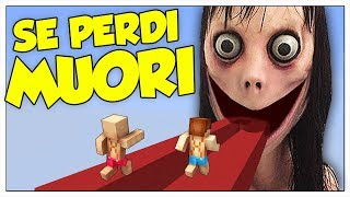 NON GIOCARE CON MOMO IN MINECRAFT ITA!