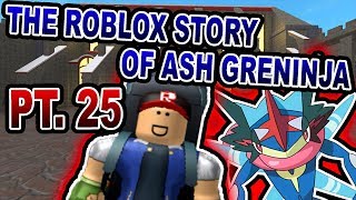 The ROBLOX Story of Ash-Greninja | S3 E4 | ~ ROBLOX Series