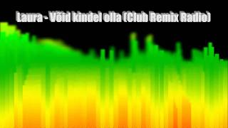 Laura - Võid kindel olla (Club Remix Radio) [HD]